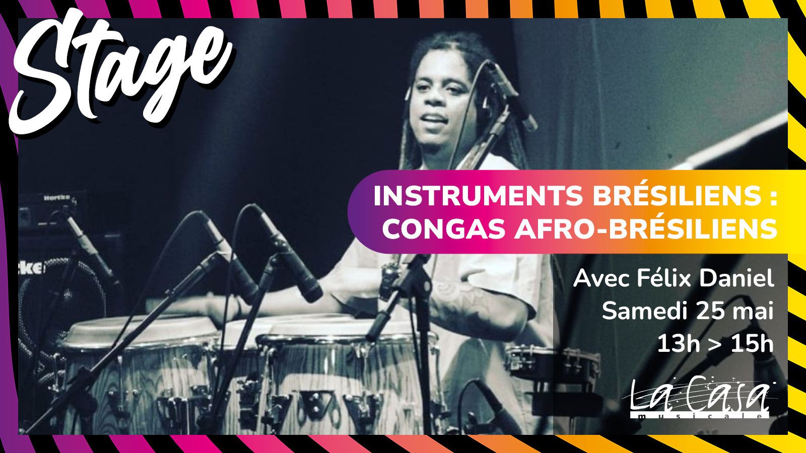 Stage Instruments Brésiliens - Congas Afro-Brésiliens